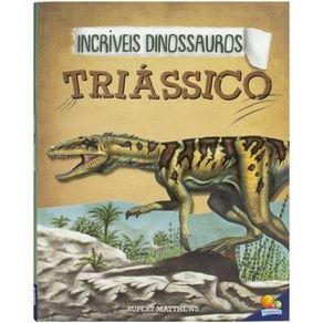 Incriveis-dinossauros-triassico