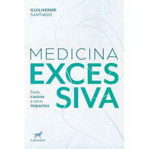 Medicina-excessiva-suas-causas-e-seus-impactos