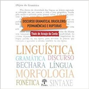 Discurso-gramatical-brasileito---permanencias-e-rupturas