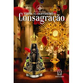 Visita-ao-santissimo-e-consagracao