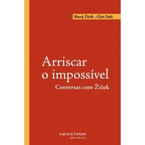 Arriscar-o-impossivel-conversas-com-žižek