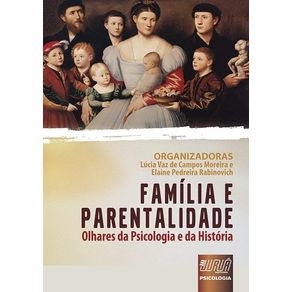 Familia-e-parentalidade---olhares-da-psicologia-e-da-historia