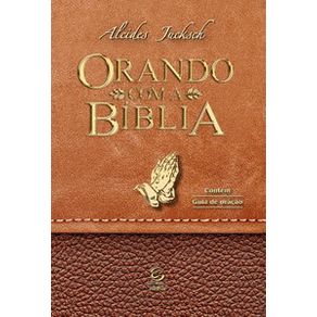 Orando-com-a-biblia-quinze-modelos-biblicos-de-oracao