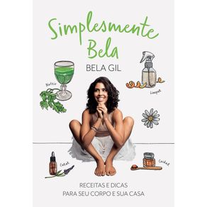 Simplesmente-bela-receitas-e-dicas-para-seu-corpo-e-sua-casa