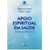 Apoio-espiritual-em-saude-manual-pratico