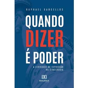 Quando-dizer-e-poder-a-liberdade-de-expressao-na-democracia
