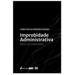 Improbidade-administrativa---nova-lei-comentada---2024