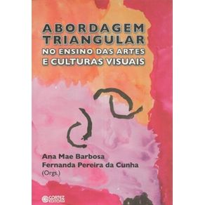 Abordagem-triangular-no-ensino-das-artes-e-culturas-visuais