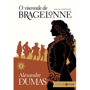 O-visconde-de-bragelonne-edicao-comentada-vol1