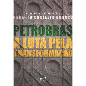 Petrobras-a-luta-pela-transformacao