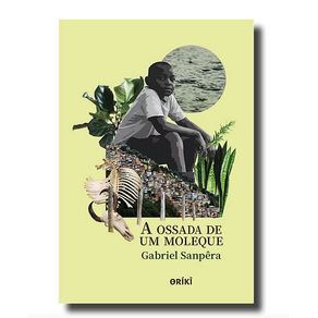 A-ossada-de-um-moleque----gabriel-sanpera