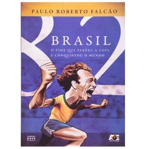 Brasil-82-o-time-que-perdeu-a-copa-e-conquistou-o-mundo