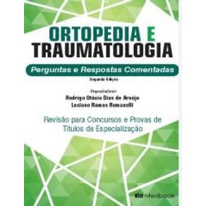 Ortopedia-e-traumatologia-perguntas-e-respostas-comentadas