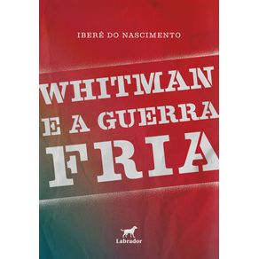 Whitman-e-a-guerra-fria