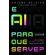 E-ai-para-que-serve--inteligencia-artificial-para-curiosos-com-casos-praticos