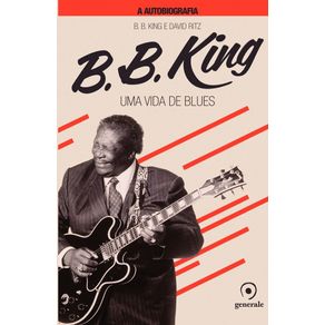 Bbking-a-autobiografia-uma-vida-de-blues