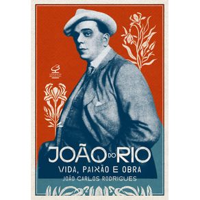 Joao-do-rio-vida-paixao-e-obra
