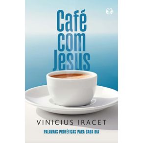 Cafe-com-jesus-palavras-profeticas-para-cada-dia