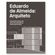 Eduardo-de-almeida---arquiteto