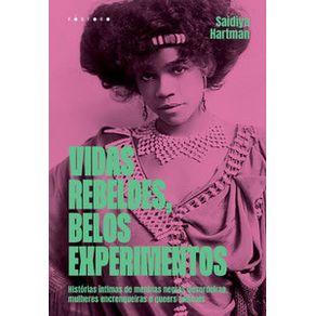 Vidas-rebeldes-belos-experimentos