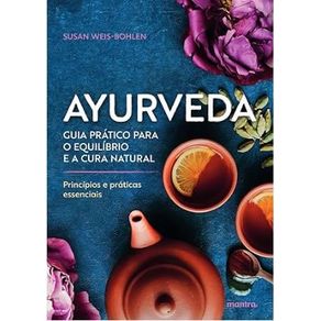 Ayurveda-–-principios-e-praticas-essenciais
