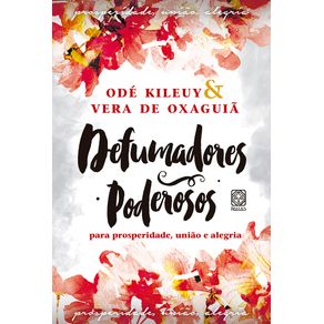 Defumadores-poderosos-para-prosperidade-uniao-e-alegria