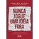 Nunca-jogue-uma-ideia-fora-como-transformar-criatividade-em-dinheiro