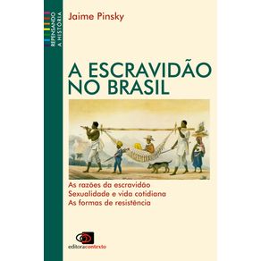 A-escravidao-no-brasil-nova-edicao