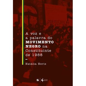 A-voz-e-a-palavra-do-movimento-negro-na-constituinte-de-1988