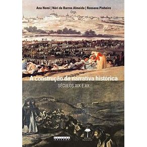 A-construcao-da-narrativa-historica-seculos-xix-e-xx
