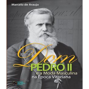 Dom-pedro-ii-e-a-moda-masculina-na-epoca-vitoriana