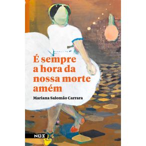 E-sempre-a-hora-da-nossa-morte-amem