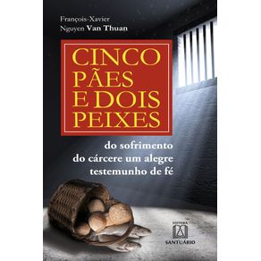 Cinco-paes-e-dois-peixes-do-sofrimento-do-carcere-um-alegre-testemunho-de-fe