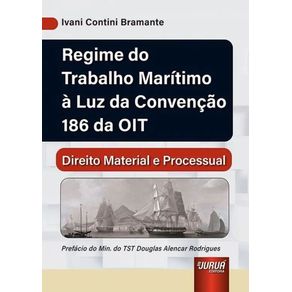 Regime-do-trabalho-maritimo-a-luz-da-convencao-186-da-oit---direito-material-e-processual---2024