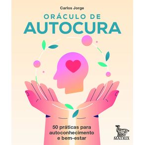 Oraculo-de-autocura-50-praticas-para-autoconhecimento-e-bem-estar