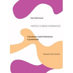 Patos-e-lobos-marinhos-conversas-sobre-literatura-e-juventude