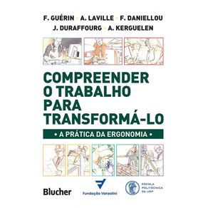 Compreender-o-trabalho-para-transforma-lo-a-pratica-da-ergonomia