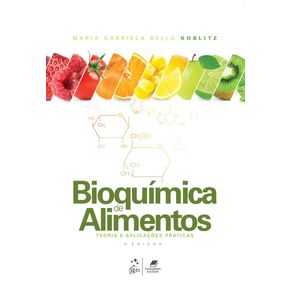 Bioquimica-de-alimentos-teoria-e-aplicacoes-praticas