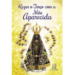 Rezar-o-terco-com-a-mae-aparecida
