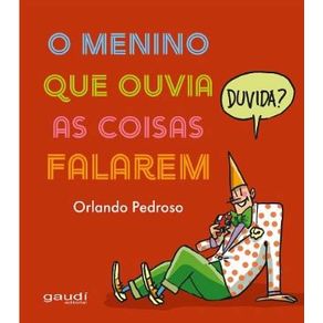 O-menino-que-ouvia-as-coisas-falarem