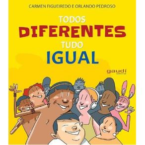 Todos-diferentes-tudo-igual