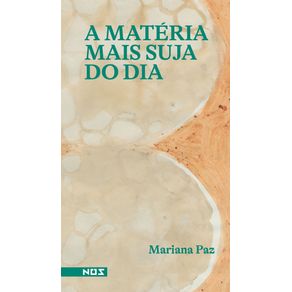 A-materia-mais-suja-do-dia