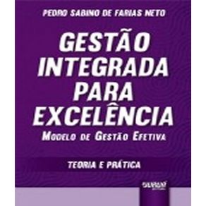 Gestao-integrada-para-excelencia---modelo-de-gestao-efetiva---teoria-e-pratica