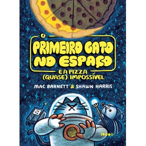 O-primeiro-gato-no-espaco-e-a-pizza-quase-impossivel