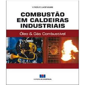 Combustao-em-caldeiras-industriais-oleo-e-gas-combustivel