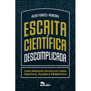 Escrita-cientifica-descomplicada-como-produzir-artigos-de-forma-criativa-fluida-e-produtiva