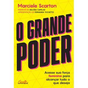 O-grande-poder-acesse-sua-forca-feminina-para-alcancar-tudo-o-que-deseja