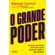 O-grande-poder-acesse-sua-forca-feminina-para-alcancar-tudo-o-que-deseja