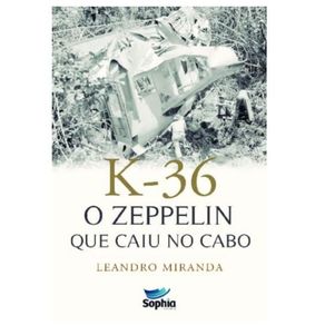 K-36---o-zeppelin-que-caiu-no-cabo
