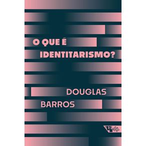 O-que-e-identitarismo-